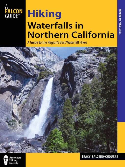 Title details for Hiking Waterfalls in Northern California by Tracy Salcedo - Available
